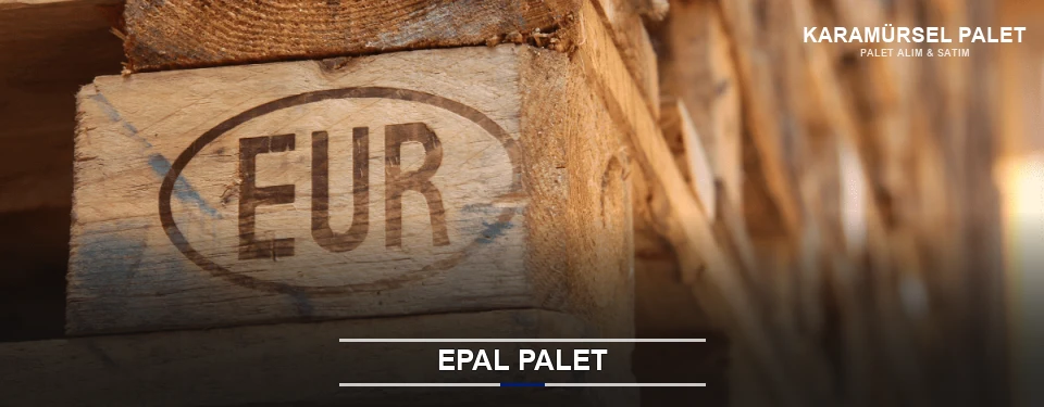 Karamürsel Orijinal EPAL Palet Karamürsel Orijinal EPAL Palet