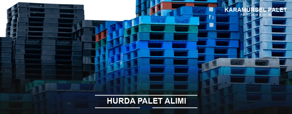 Karamürsel Toplu Hurda Palet Alımı Karamürsel Toplu Hurda Palet Alımı