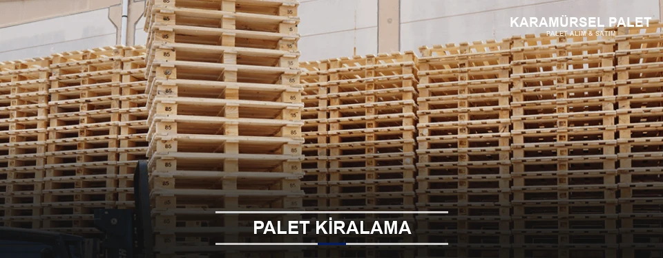 Karamürsel Aylık Palet Kiralama Karamürsel Aylık Palet Kiralama